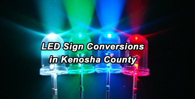 LED Sign Conversions in Kenosha County