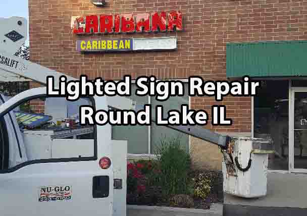 Lighted Sign Repair - Round Lake Illinois