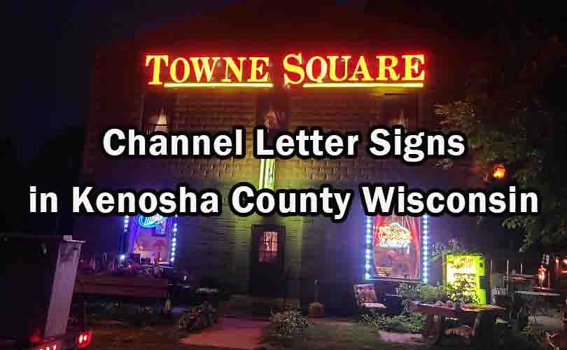 hannel Letter Signs in Kenosha County