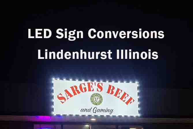 LED Sign Conversions - Lindenhurst Illinois