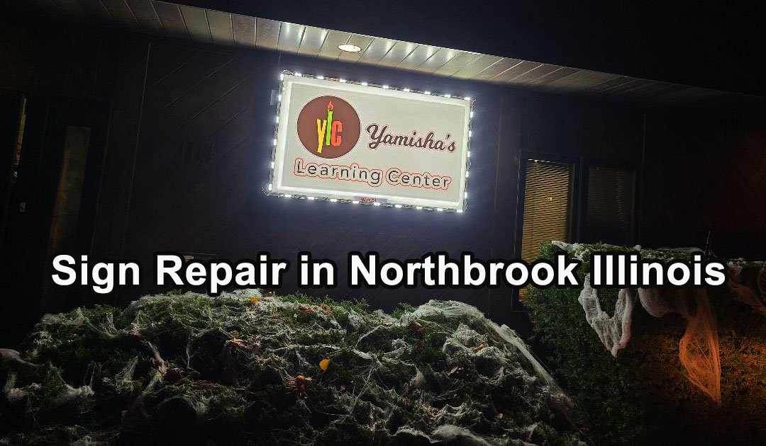Sign Repair in Northbrook Illinois