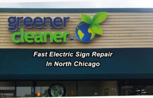 Electric Sign Repair in North Chicago