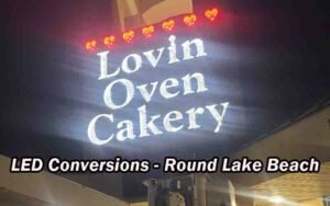 LED Sign Conversions in Round Lake Beach